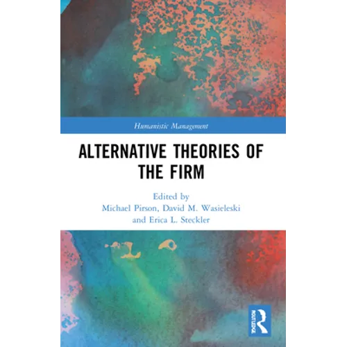 Alternative Theories of the Firm - Paperback