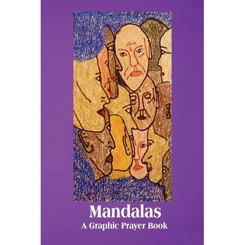 Mandalas: A Graphic Prayer Book - Paperback