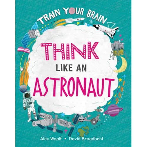 Think Like an Astronaut - Hardcover