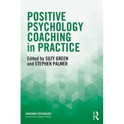 Positive Psychology Coaching in Practice - Paperback