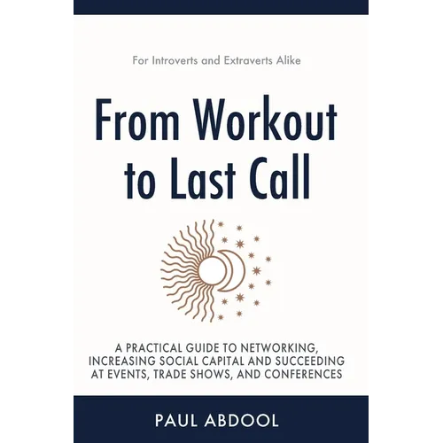 From Workout to Last Call - Paperback