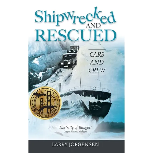 Shipwrecked and Rescued: The "City of Bangor" - Hardcover