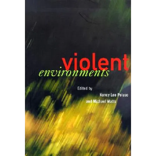 The Violent Environments: Social Bonds and Racial Hubris - Paperback