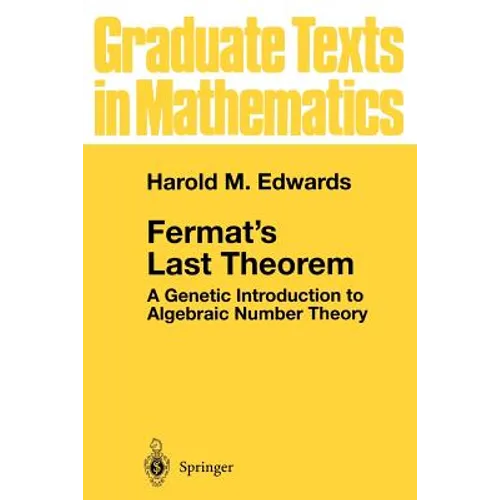 Fermat's Last Theorem: A Genetic Introduction to Algebraic Number Theory - Paperback