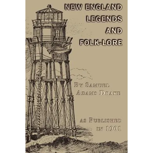 A Book of New England Legends and Folk Lore - Paperback