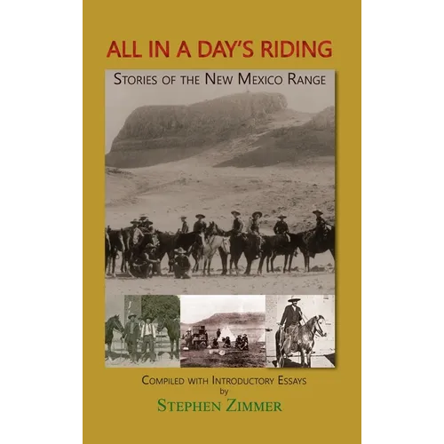 All in a Day's Riding: Stories of the New Mexico Range - Hardcover