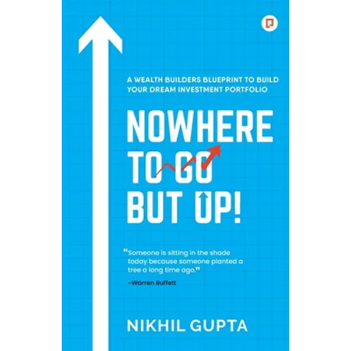 Nowhere To Go But Up! - Paperback
