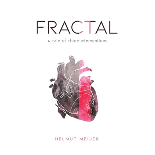 Fractal: A Tale of Three Interventions - Paperback