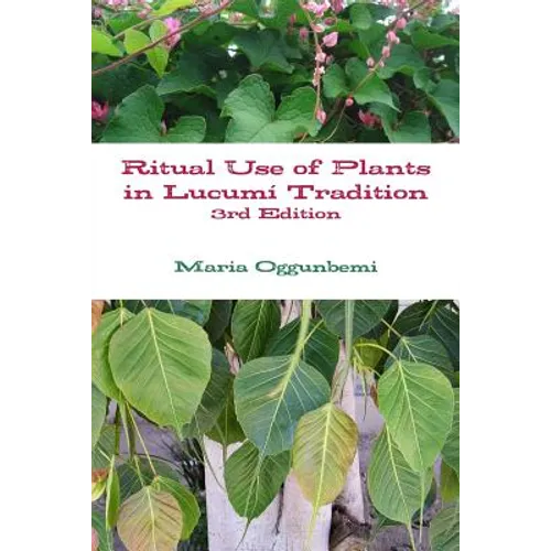 Ritual Use of Plants in Lucum? Tradition 3rd edition - Paperback