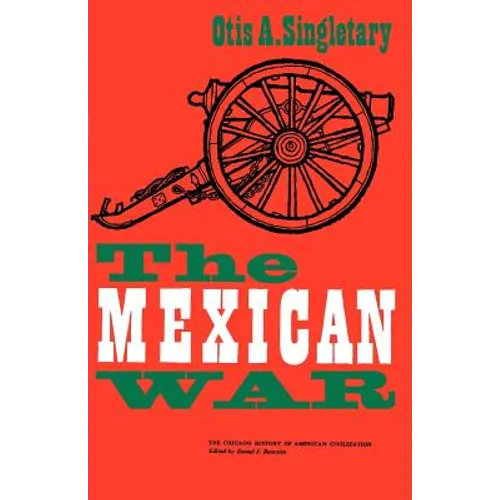 The Mexican War - Paperback