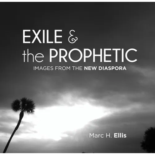 Exile & the Prophetic - Hardcover
