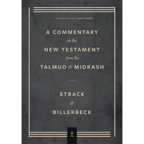 Commentary on the New Testament from the Talmud and Midrash: Volume 2, Mark Through Acts - Hardcover
