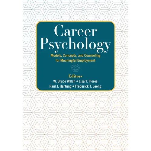 Career Psychology: Models, Concepts, and Counseling for Meaningful Employment - Paperback