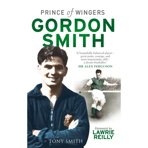 Gordon Smith: Prince of Wingers - Paperback