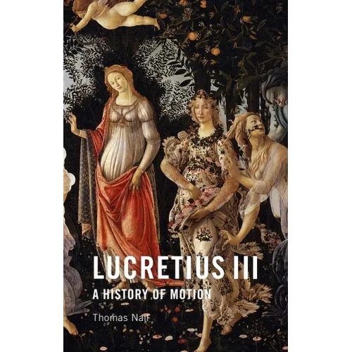 Lucretius III: A History of Motion - Paperback