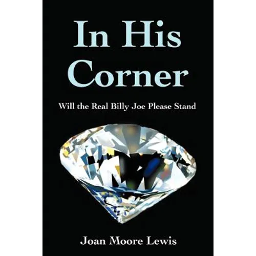 In His Corner: Will the Real Billy Joe Please Stand - Paperback