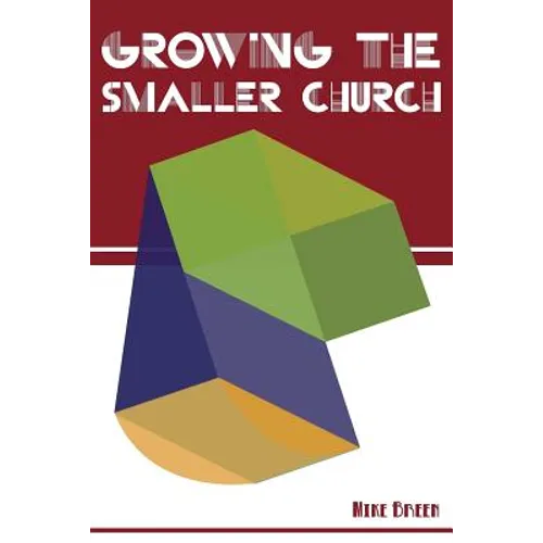 Growing the Smaller Church - Paperback
