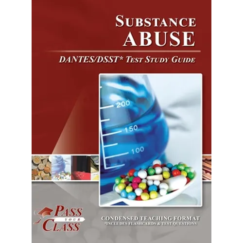 Substance Abuse DANTES / DSST Test Study Guide - Hardcover