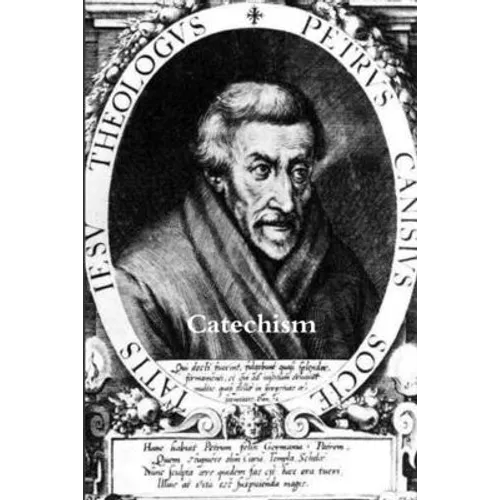 Catechism of St. Peter Canisius - Paperback