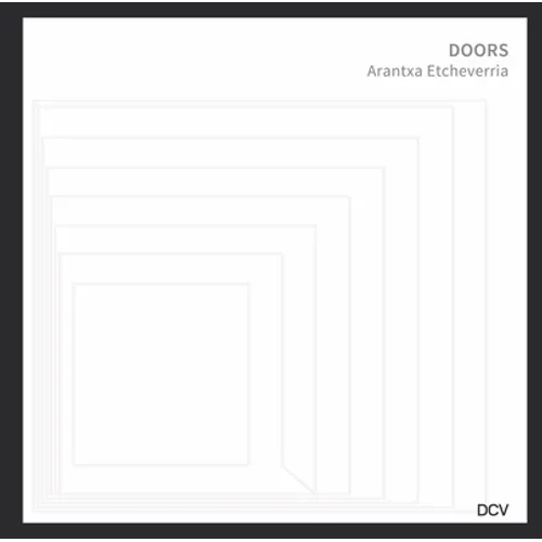Arantxa Etcheverria: Doors - Hardcover