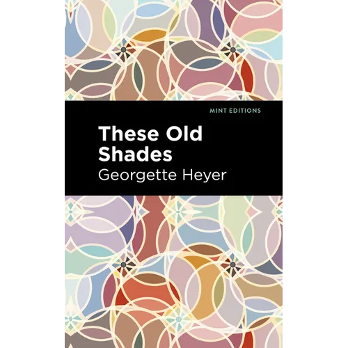 These Old Shades - Paperback
