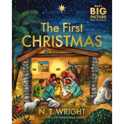 The First Christmas: The Bible's Nativity Story - Hardcover