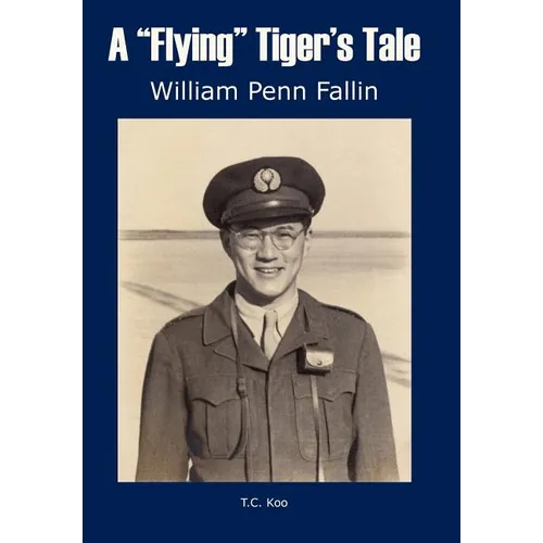 A "Flying" Tiger's Tale - Hardcover
