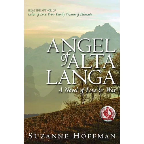 Angel of Alta Langa: A Novel of Love & War - Paperback