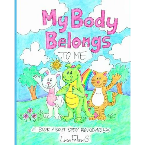 My Body Belongs to Me: A Book About Body Boundaries - Paperback