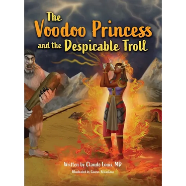The Voodoo Princess and the Despicable Troll - Hardcover