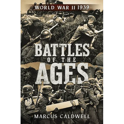 Battles of the Ages: World War II 1939 - Paperback