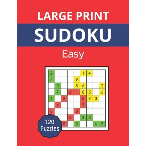 Large Print sudoku - Easy: Sudoku book for adults, 120 9x9 easy puzzles - Paperback