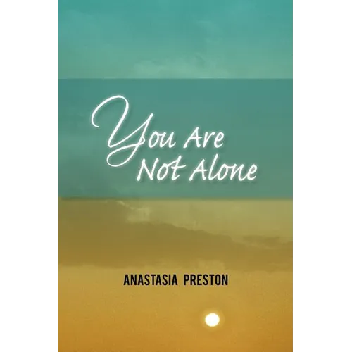 You Are Not Alone - Paperback