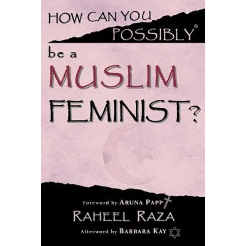 How Can You Possibly be a Muslim Feminist? - Paperback