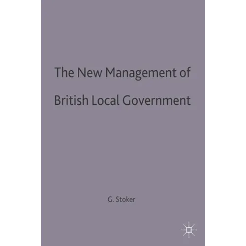 The New Management of British Local Governance - Paperback