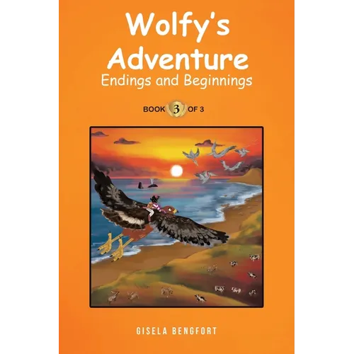 Wolfy's Adventure: Endings and Beginnings - Paperback