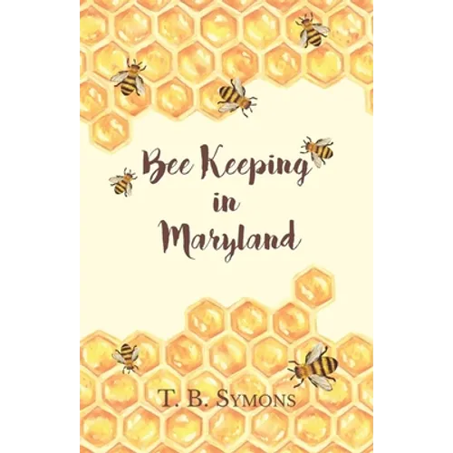 Bee Keeping in Maryland - Paperback