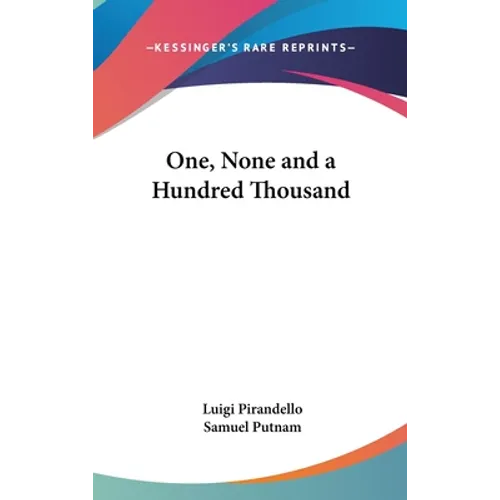 One, None and a Hundred Thousand - Hardcover