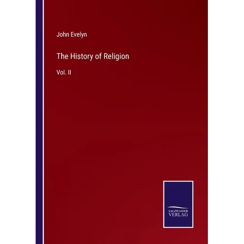 The History of Religion: Vol. II - Paperback