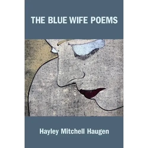 The Blue Wife Poems - Paperback