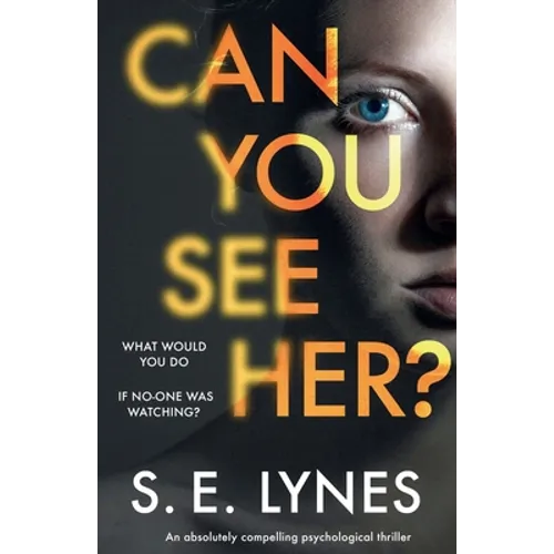 Can You See Her?: An absolutely compelling psychological thriller - Paperback