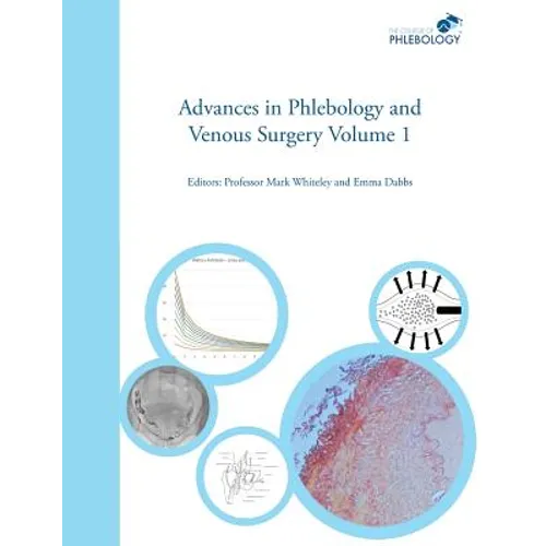 Advances in Phlebology and Venous Surgery Volume 1 - Hardcover