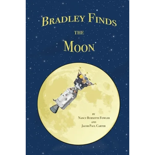 Bradley Finds the Moon - Paperback
