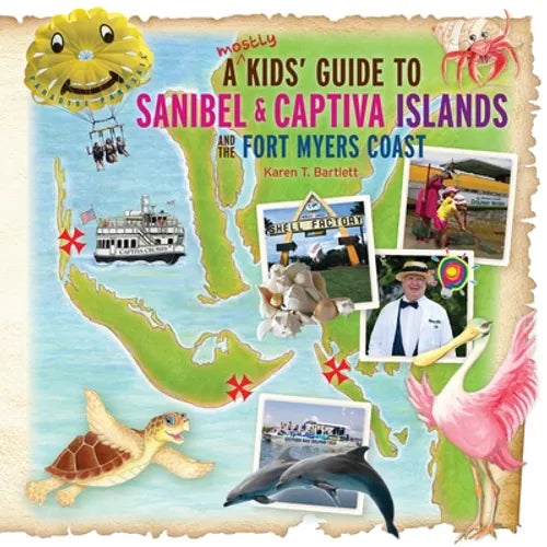 A (mostly) Kids' Guide to Sanibel & Captiva Islands and the Fort Myers Coast - Paperback