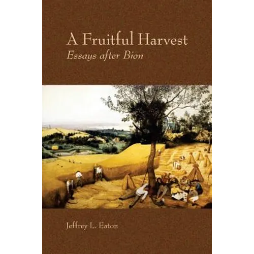 A Fruitful Harvest: Essay after Bion - Paperback