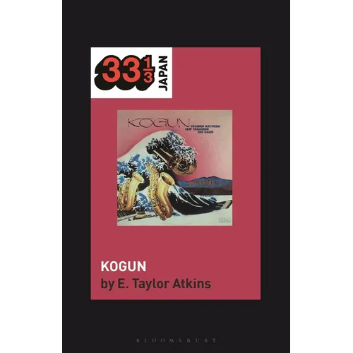 Toshiko Akiyoshi-Lew Tabackin Big Band's Kogun - Paperback