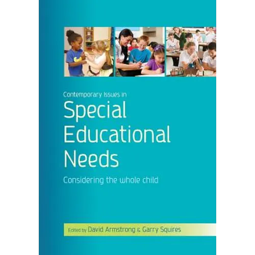 Contemporary Issues in Special Educational Needs: Considering the Whole Child - Paperback