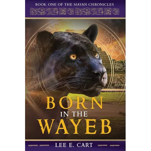 Born in the Wayeb: Book One - Paperback