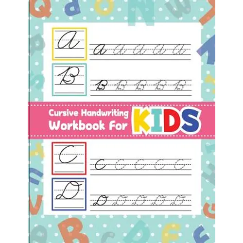 Cursive handwriting workbook for kids: workbook cursive, workbook tracing, cursive handwriting workbook for teens, cursive handwriting workbook for ki - Paperback