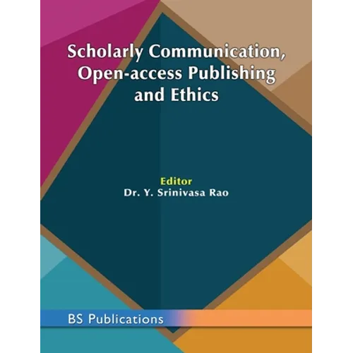 Scholarly Communication, Open-access Publishing and Ethics - Hardcover